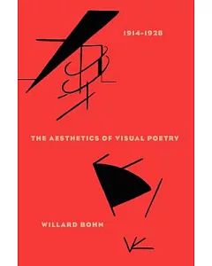 The Aesthetics of Visual Poetry: 1914-1928