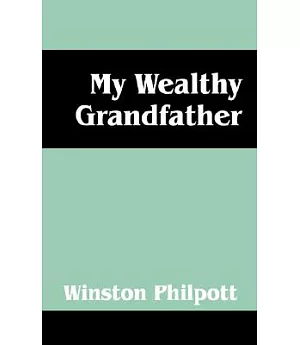 My Wealthy Grandfather