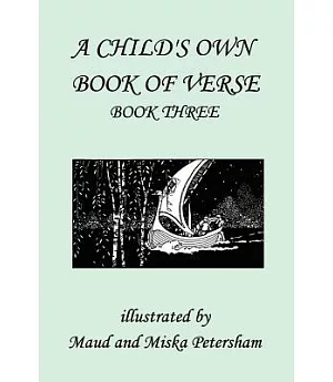 A Child’s Own Book of Verse, Book Three
