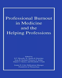Professional Burnout in Medicine and the Helping Professions