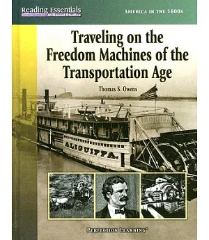 Traveling On The Freedom Machines Of The Transportation Age