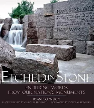 Etched in Stone: Enduring Words from Our Nation’s Monuments
