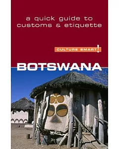 Culture Smart! Botswana: A Quick Guide to Customs & Etiquette