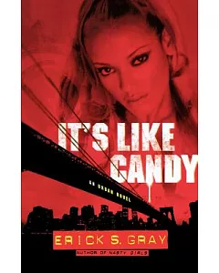 It’s Like Candy: An Urban Novel