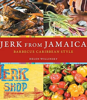 Jerk from Jamaica: Barbecue Caribbean Style