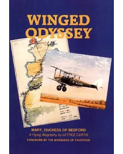 Winged Odyssey: The Flying Career of Mary Du Caurroy, Duchess of Bedford