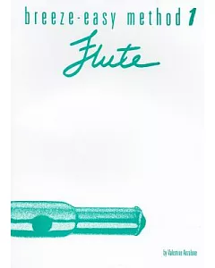 Breeze-Easy Method for Flute Book I