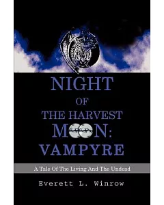 Night of the Harvest Moon: Vampire, a Tale of the Living and the Undead