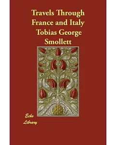 Travels Through France And Italy