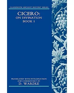 Cicero on Divination: De Divinatione