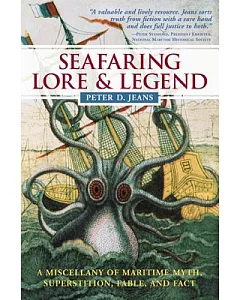 Seafaring Lore & Legend: A Miscellany of Maritime Myth, Superstition, Fable, and Fact