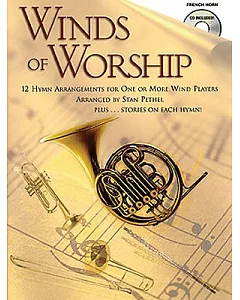 Winds of Worship French Horn: 12 Hymn Arrangements for One or More Wind Players