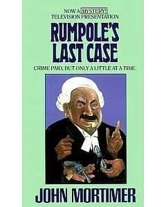 Rumpole’s Last Case: Library Edition
