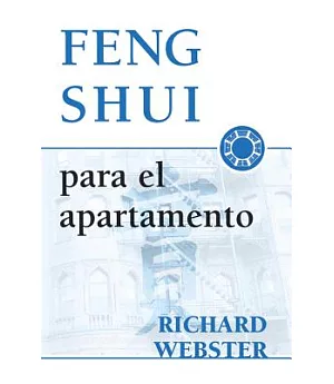 Feng Shui Para El Apartamento / Feng Shui for Your Apartment