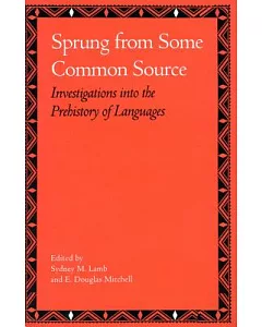 Sprung from Some Common Source: Investigations into the Prehistory of Languages