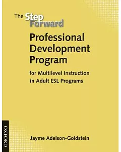 The Step Forward: Professional Development Program for Multilevel Instruction in Adult ESL Programs