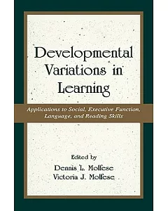 Developmental Variations in Learning: Applications to Social, Executive Function, Language, and Reading Skills