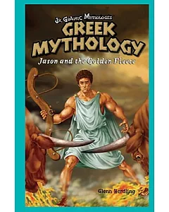 Greek Mythology: Jason and the Golden Fleece