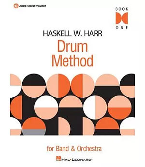 Haskell W. Harr Drum Method: For Band and Orchestra