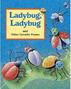 Ladybug, Ladybug and Other Favorite Poems