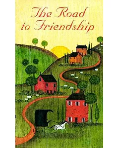The Road to Friendship