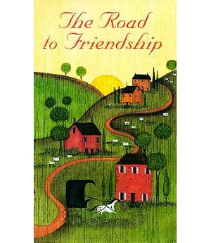 The Road to Friendship