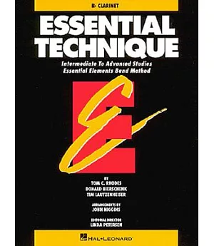 Essential Technique: Intermediate to Advanced Studies : Essential Elements Band Method : Bb Clarinet