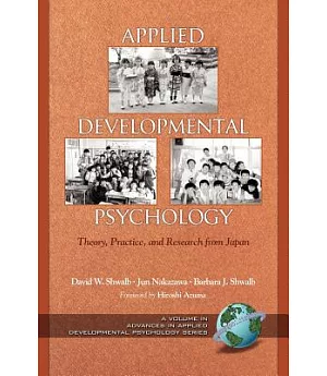 Applied Developmental Psychology: Theory, Practice, And Research From Japan