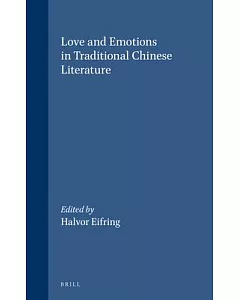Love and Emotions in Traditional Chinese Literature