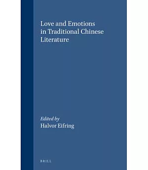 Love and Emotions in Traditional Chinese Literature
