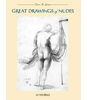 Great Drawings of Nudes: 45 Works