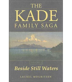 Kad Family Saga: Beside Still Waters