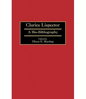 Clarice Lispector: A Bio-Bibliography
