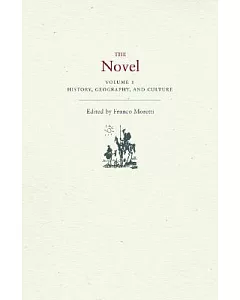 The Novel: History, Geography and Culture
