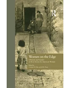 Women on the Edge: Ethnicity and Gender in Short Stories by American Women