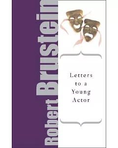 Letters to a Young Actor: A Universal Guide to Performance