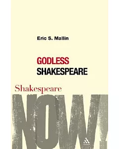 Godless Shakespeare