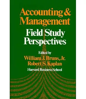 Accounting and Management: Field Study Perspectives