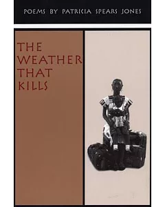 The Weather That Kills: Poems