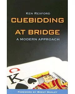 Cuebidding at Bridge: A Modern Approach