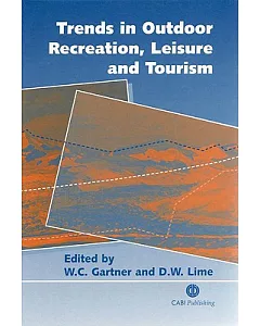 Trends in Outdoor Recreation, Leisure and Tourism