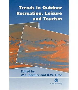 Trends in Outdoor Recreation, Leisure and Tourism
