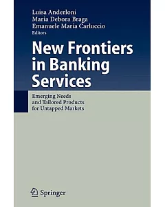 New Frontiers in Banking: Emerging Needs and Tailored Products for Untapped Markets