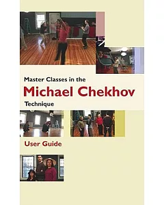Master Classes in the michael chekhov Technique