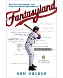 Fantasyland: A Sportswriter’s Obsessive Bid to Win the World’s Most Ruthless Fantasy Baseball League