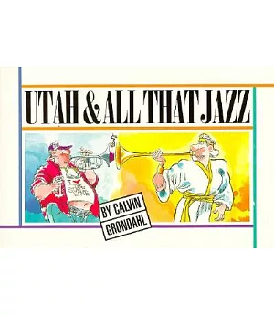 Utah and All That Jazz