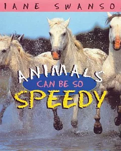 Animals Can Be So Speedy
