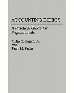 Accounting Ethics: A Practical Guide for Professionals
