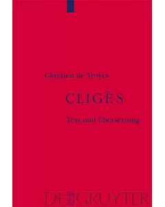 Chretien De Troyes: Cliges
