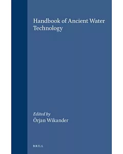 Handbook of Ancient Water Technology